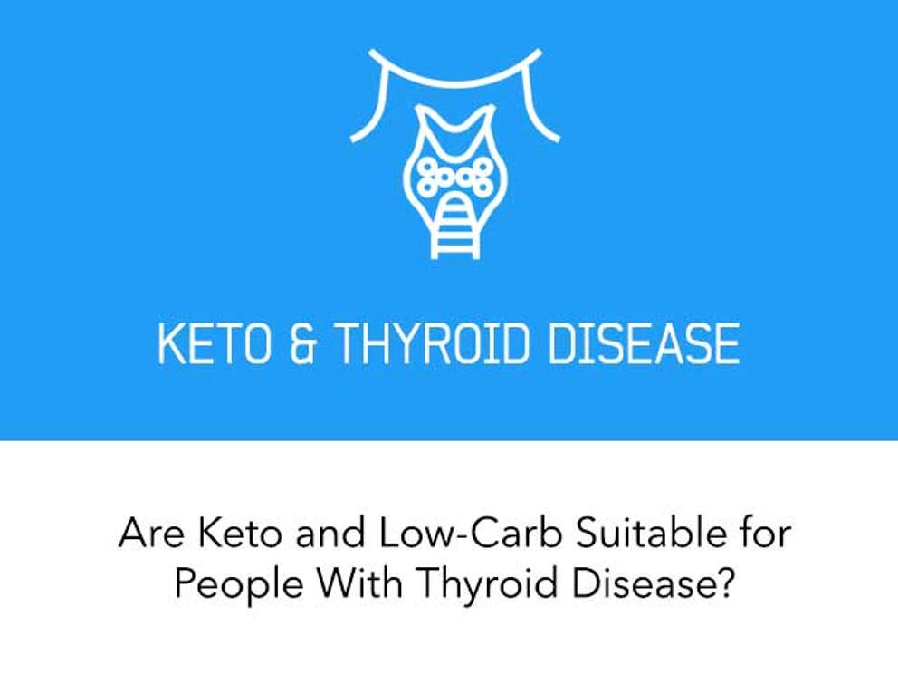 Are Keto and Low Carb Diets Suitable for People with Thyroid Disease