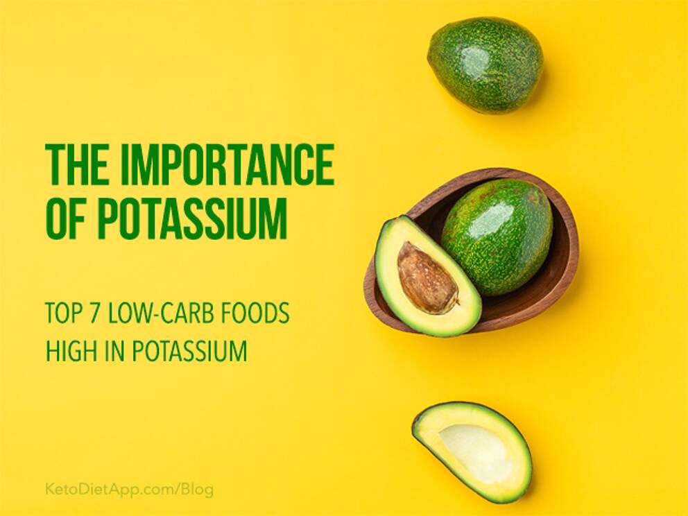 The Importance of Potassium and Top 7 LowCarb Foods High in Potassium