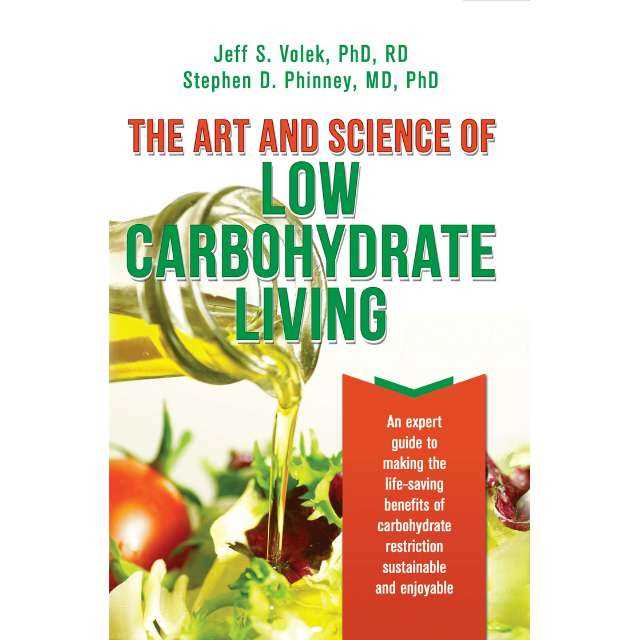The Art and Science of Low Carbohydrate Living